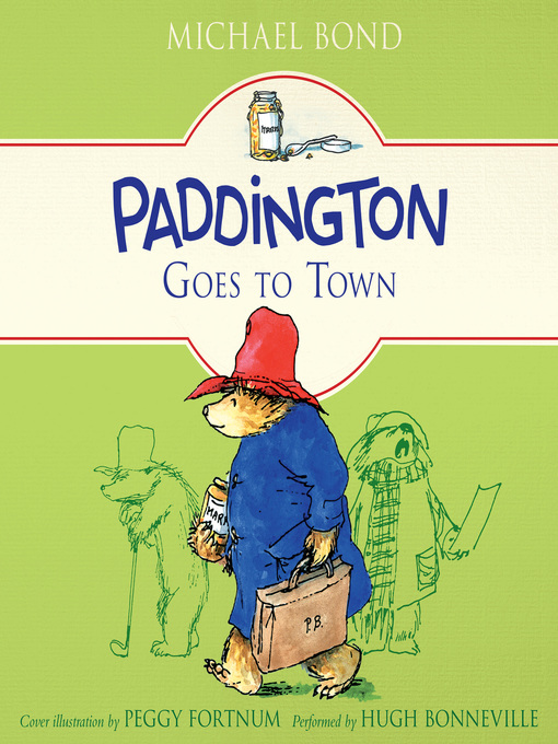 Title details for Paddington Goes to Town by Michael Bond - Wait list